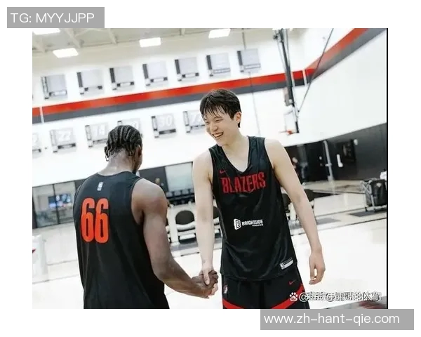 经纪人称杨瀚森试训表现突出成为黑马实属意料之中